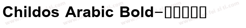Childos Arabic Bold字体转换